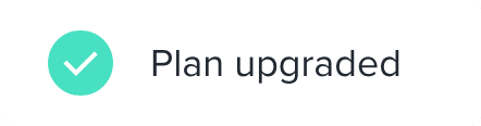 Plan upgraded